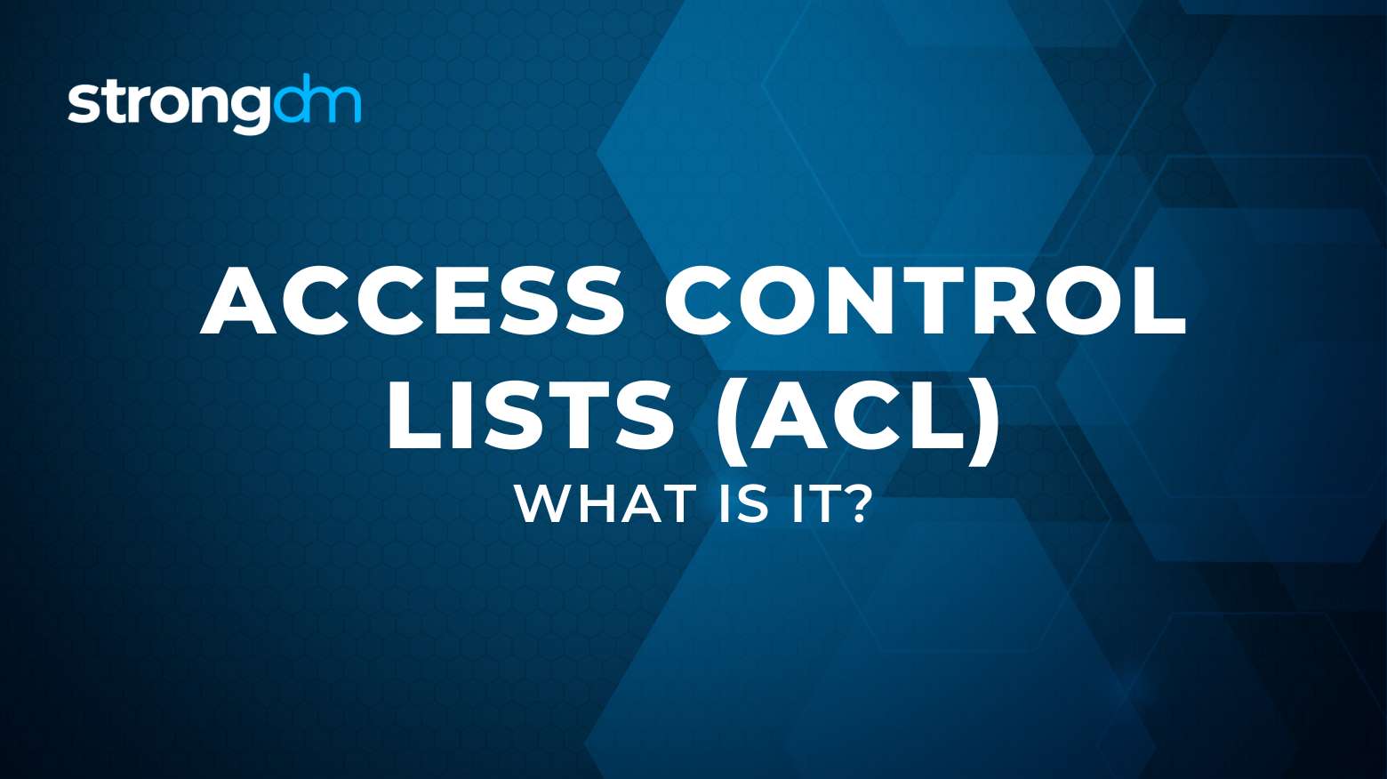 What is Access Control Lists (ACL)?