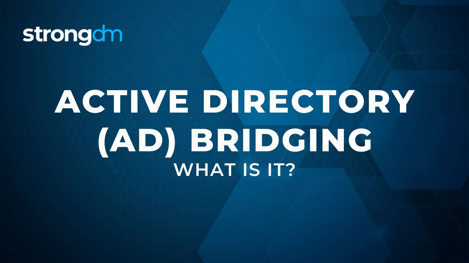 What is Active Directory (AD) Bridging? | Definition 