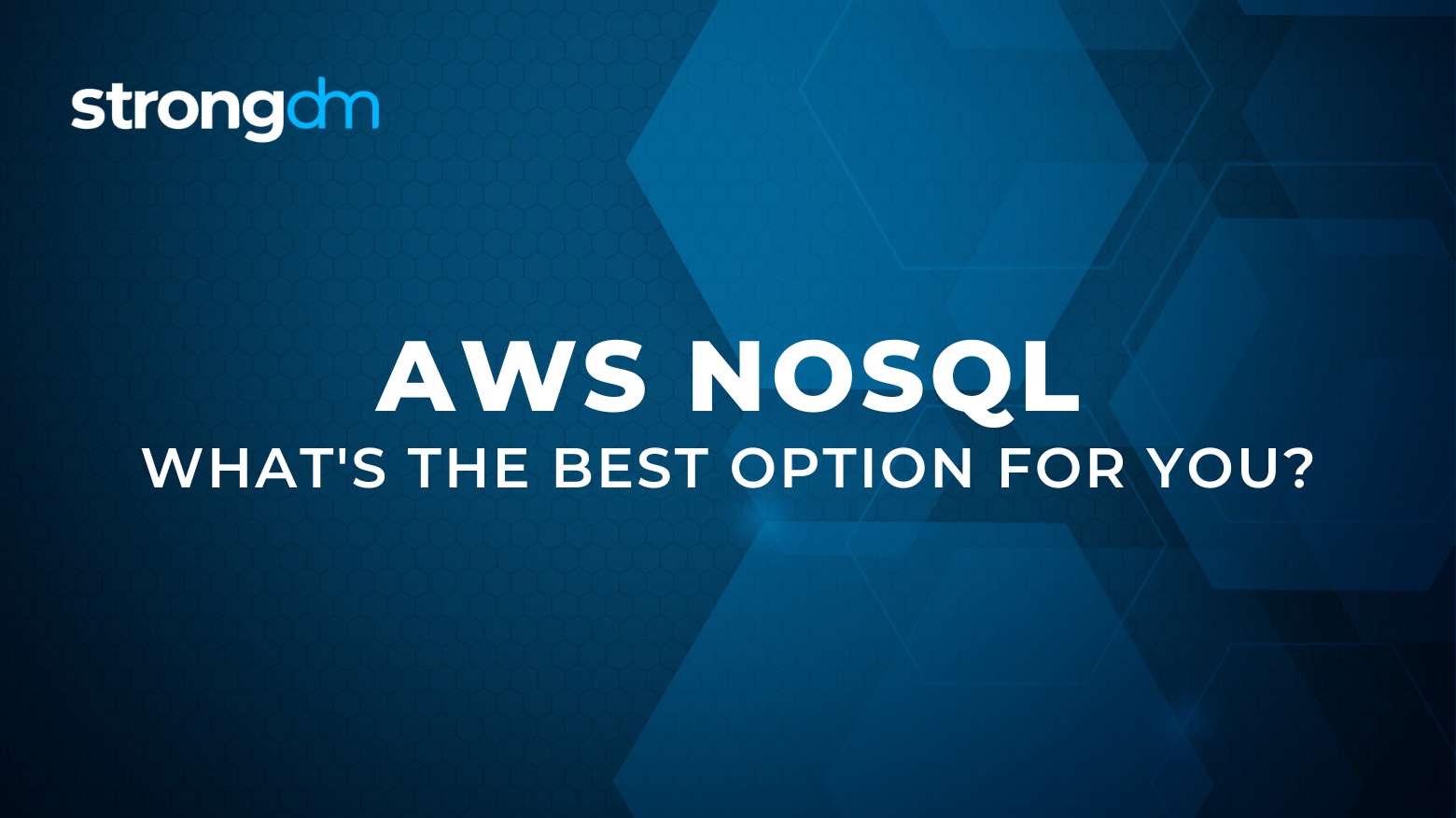 AWS NoSQL Databases: How to Choose the Best Option
