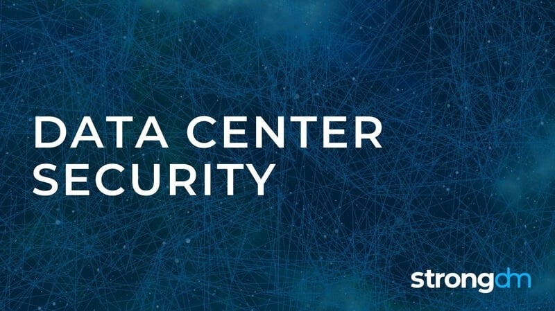 Data center security