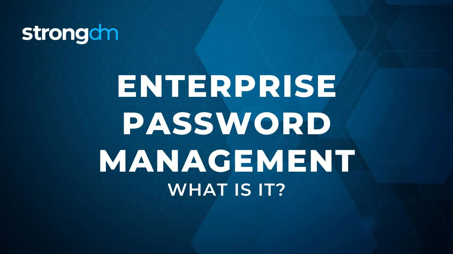 What is Enterprise Password Management? | Definition