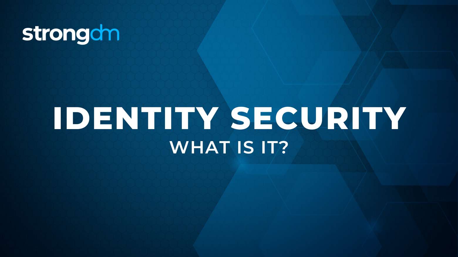 What is Identity Security?