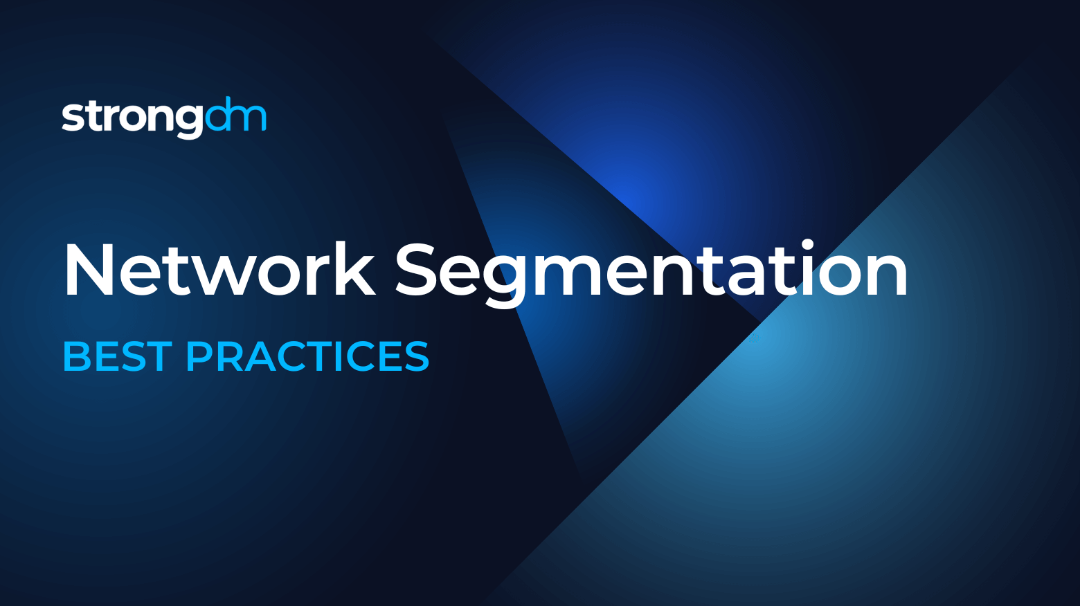 Network Segmentation best practices