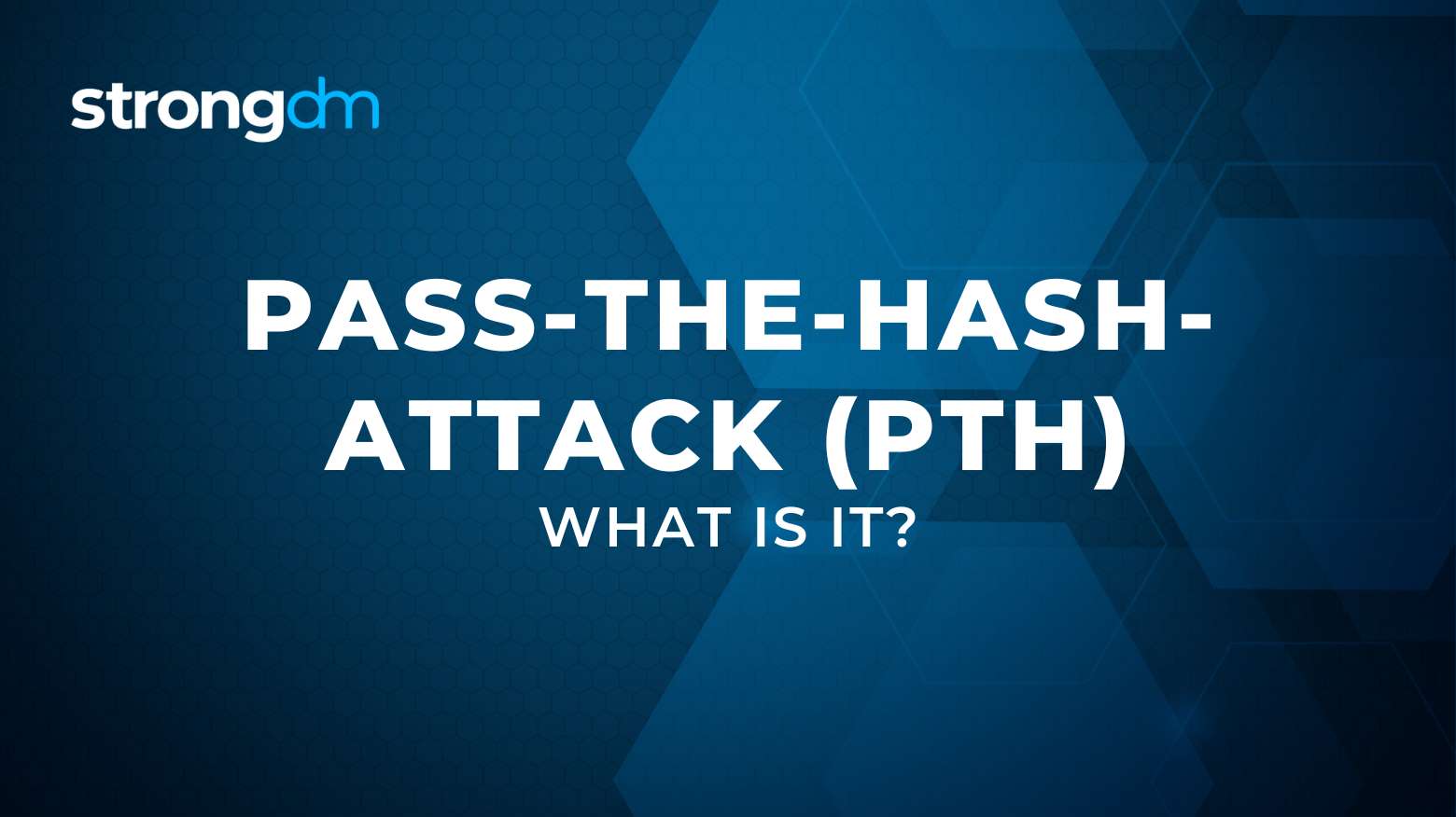 What is Pass-the-Hash (PtH) Attack? | Definition