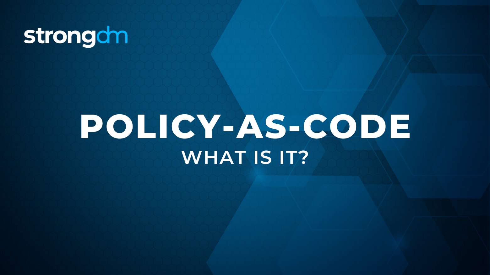 What Is Policy-as-Code? Tools, Examples and More