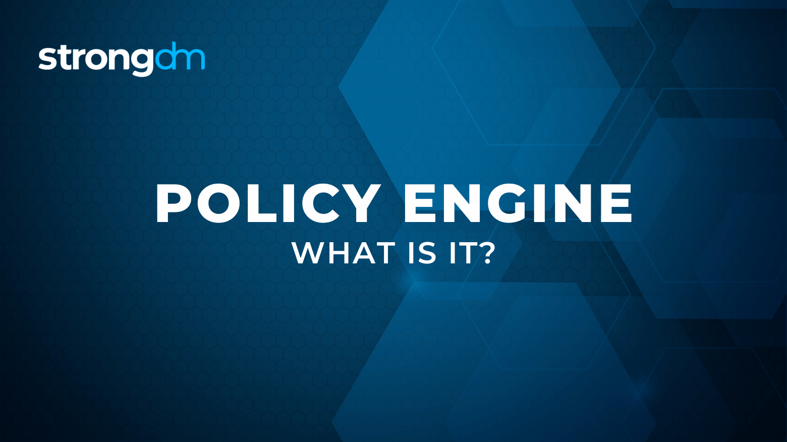 What Is a Policy Engine?