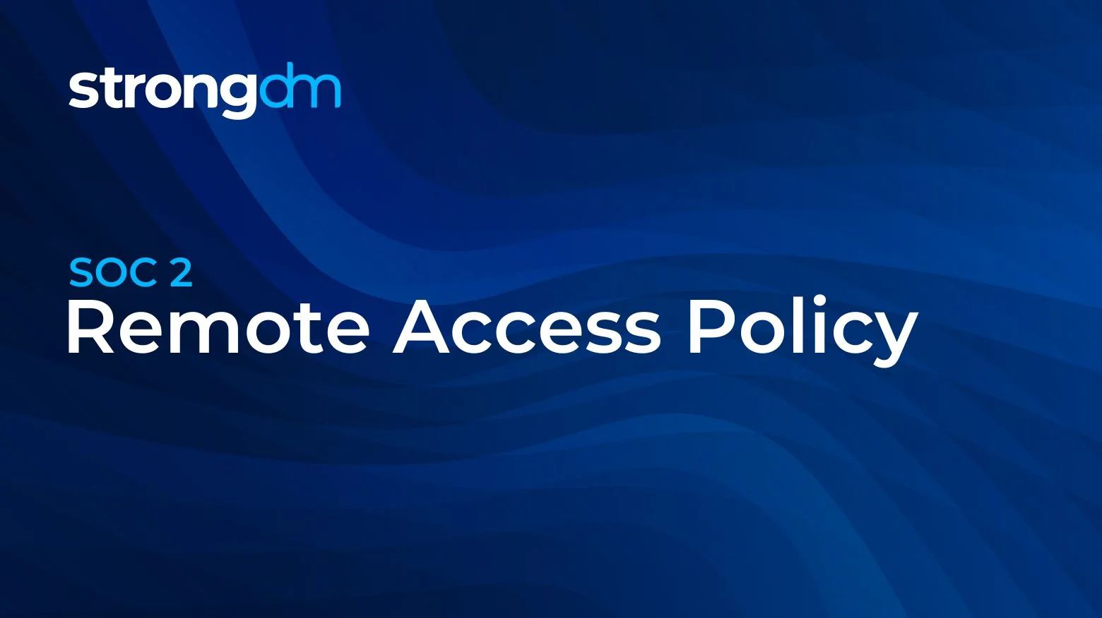 Remote Access Policy