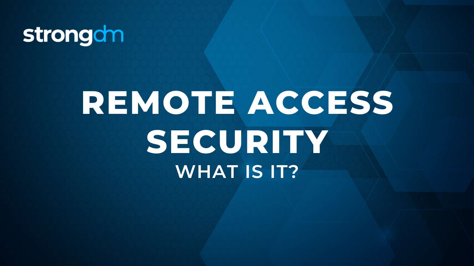 What is Remote Access Security? | Definition
