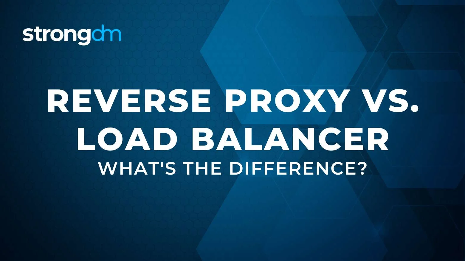 Reverse Proxy and Load Balancer: Understanding the Difference