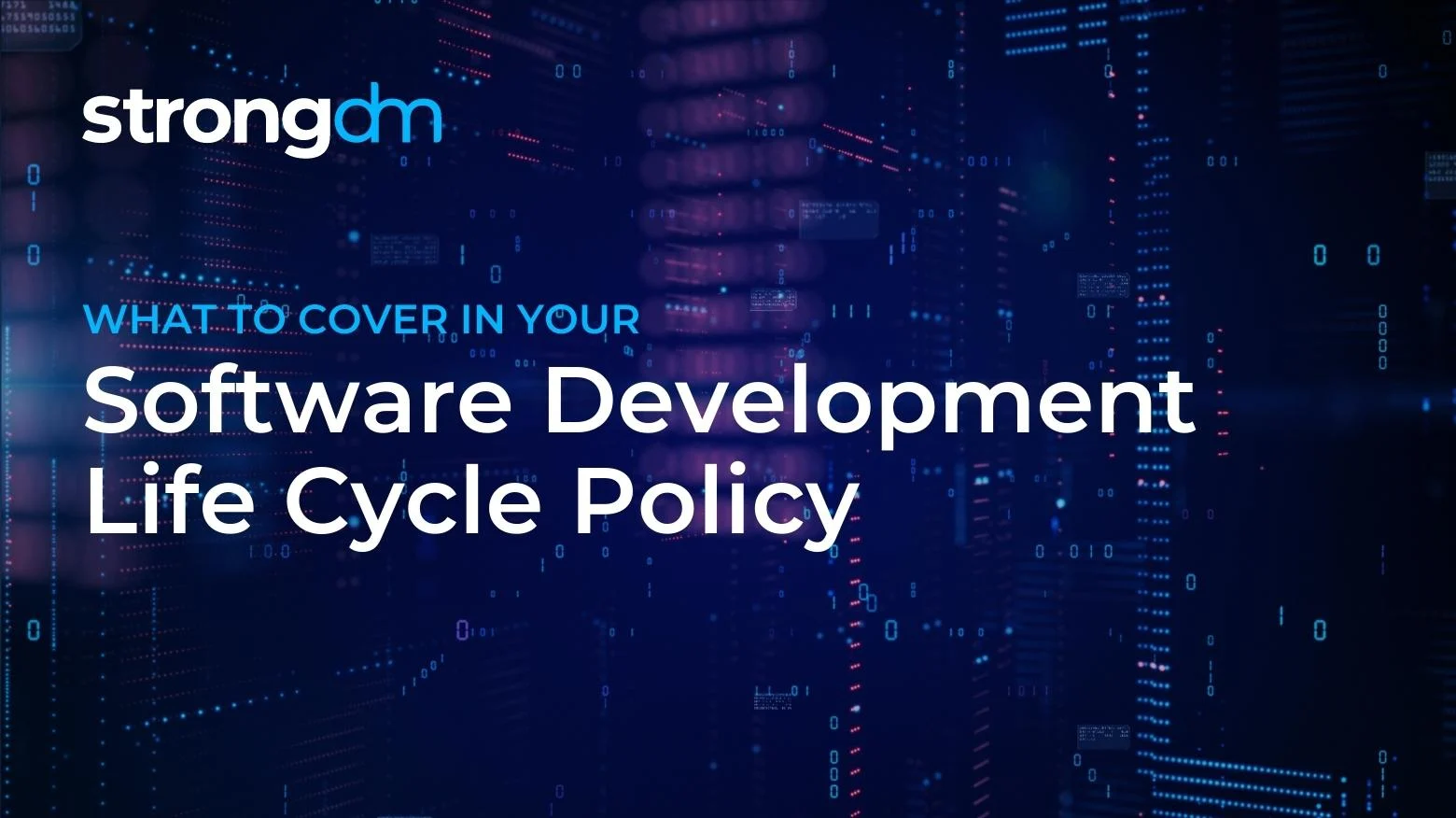Software Development Lifecycle (SDLC) Policy 