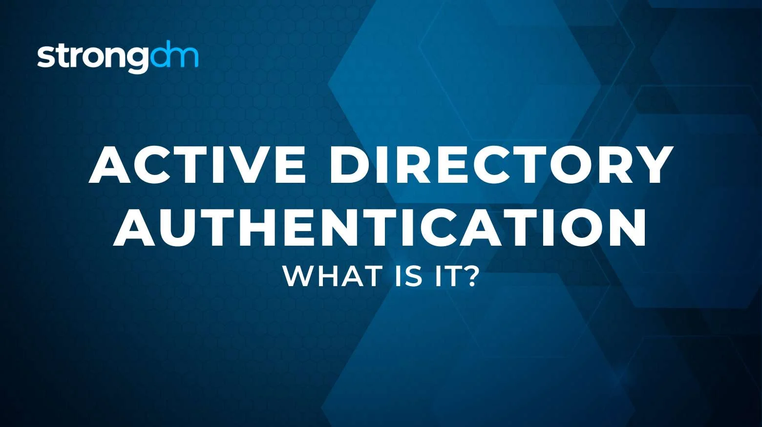 What Is Active Directory Authentication? | Definition