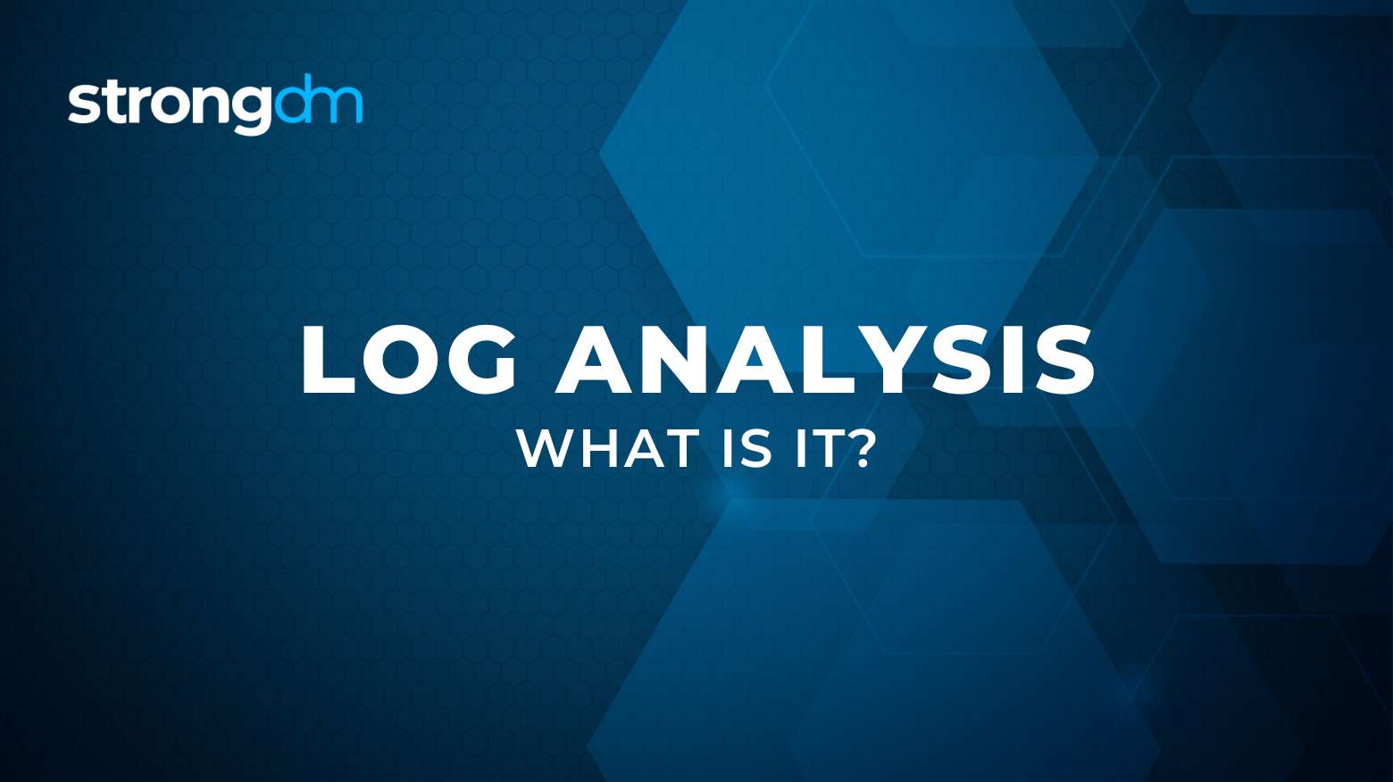 What Is Log Analysis? | Definition