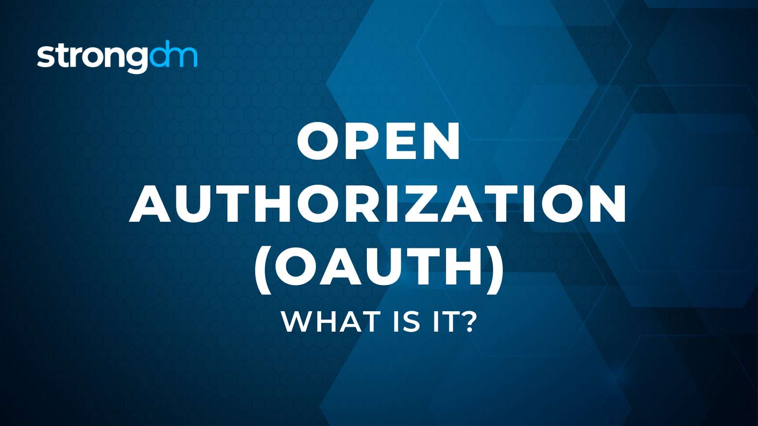 What is Open Authorization (OAuth)? Definition