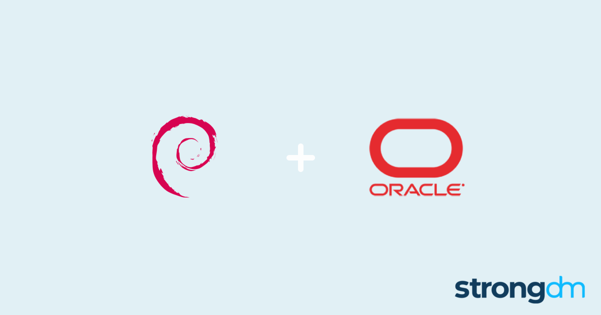 Connect Oracle and Debian | StrongDM