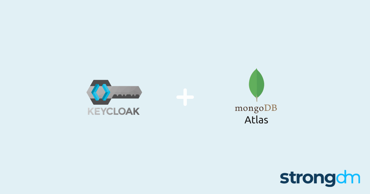 Connect Keycloak and MongoDB Atlas StrongDM