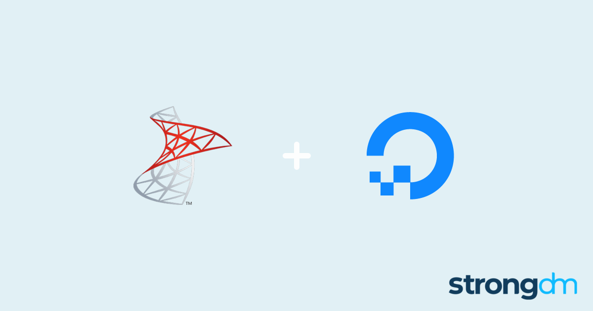 Connect Microsoft SQL Server and DigitalOcean | StrongDM